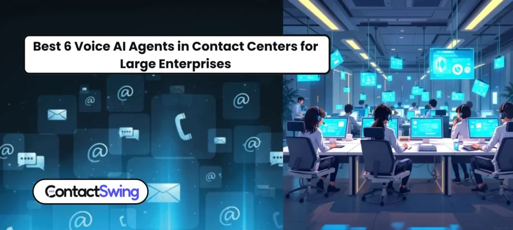 688cf3b1f1db2e26f715d23b 68276c0ab0534be197044756 Best6VoiceAIAgentsinContact 1
