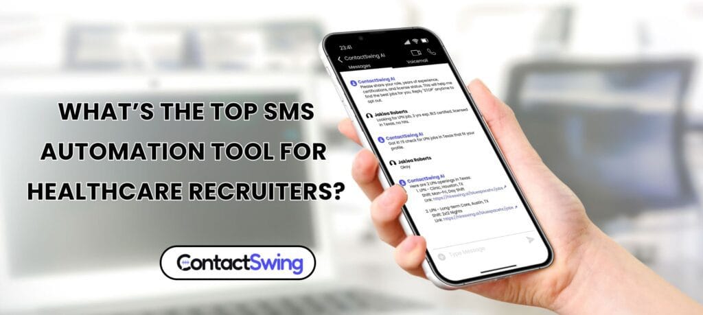 Whats the top SMS automation tool for healthcare recruiters