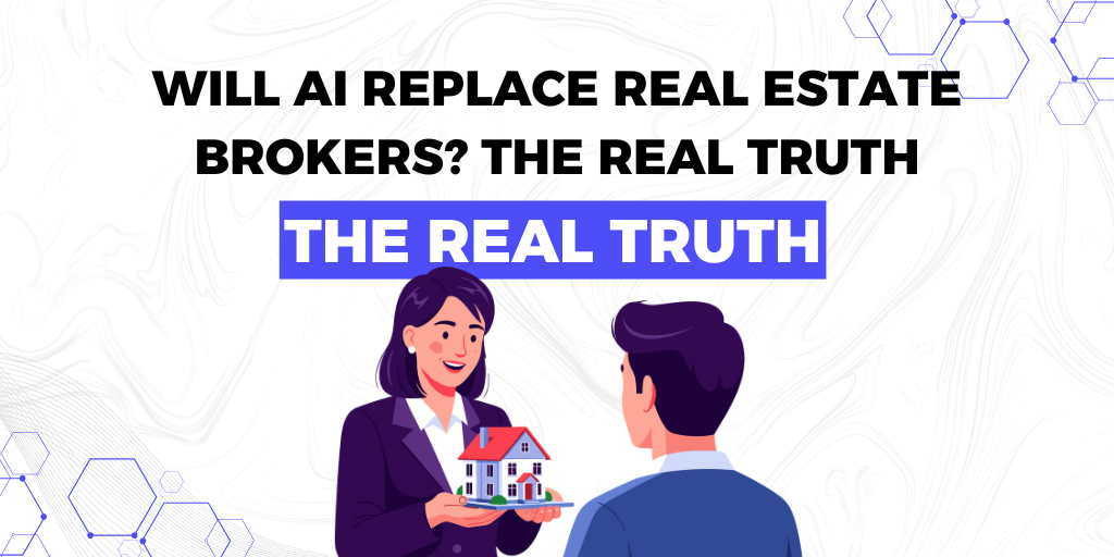 Will AI Replace Real Estate Agents