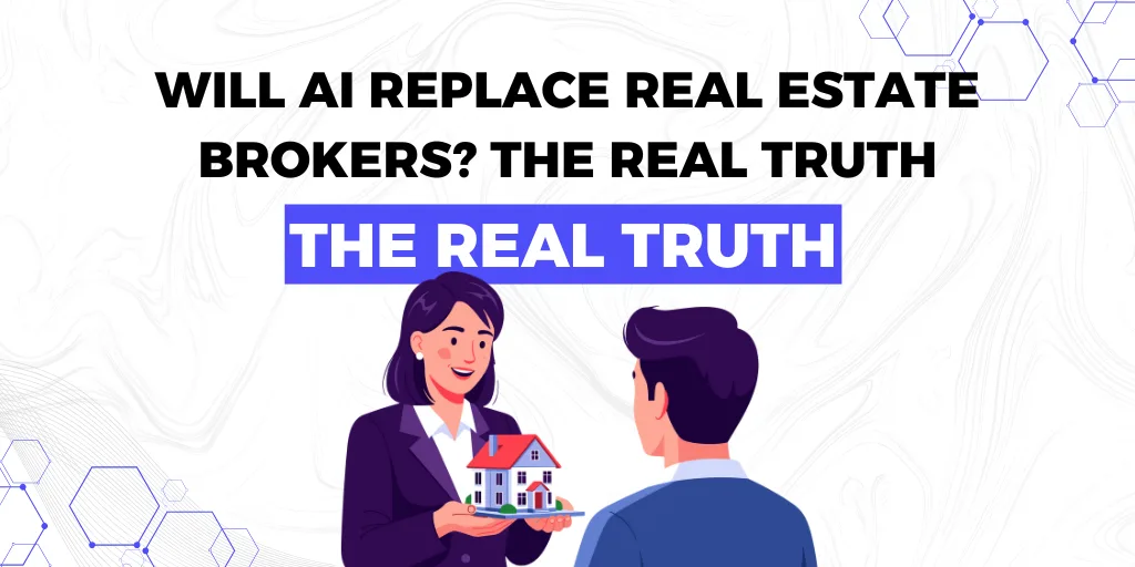 Will AI Replace Real Estate Agents